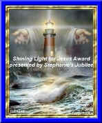 Shining Light for Jesus Award by Stephanie Jubilee